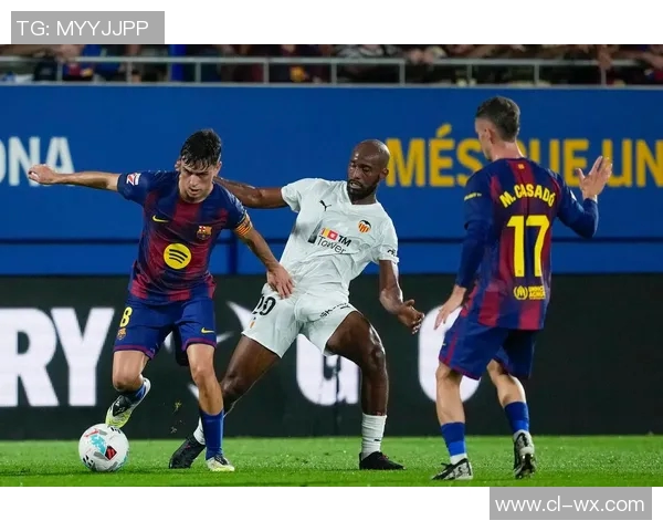 巴萨与瓦伦西亚激战整场回顾球迷热情高涨精彩瞬间不容错过